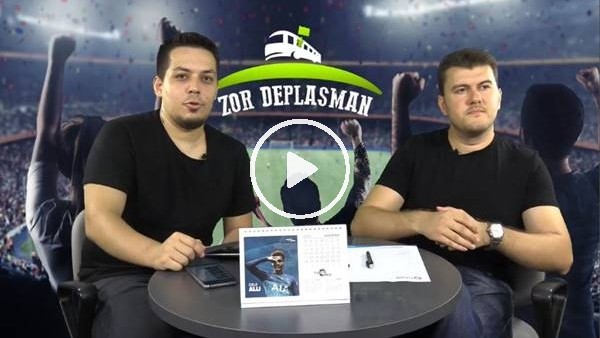 ZOR DEPLASMAN #11 / Anadolu Takımlarında Transfer, Yeni Malatyaspor Avrupa'da Başarılı Olur Mu?