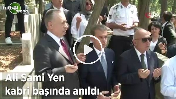Ali Sami Yen kabri başında anıldı, Mustafa Cengiz, Süleyman Seba'nın kabrini de ziyaret etti