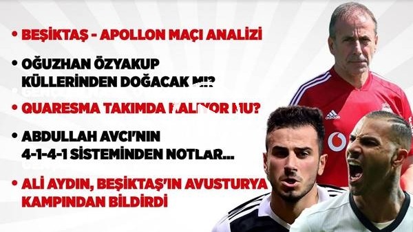 Beşiktaş - Apollon Larisas Hazırlık Maçı Analizi, Oğuzhan Özyakup Küllerinden Mi Doğuyor?