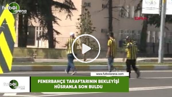 Fenerbahçe taraftarının bekleyişi hüsranla son buldu