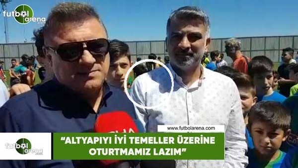 Hasan Kartal: "Altyapıyı iyi temeller üzerine oturtmamız lazım"