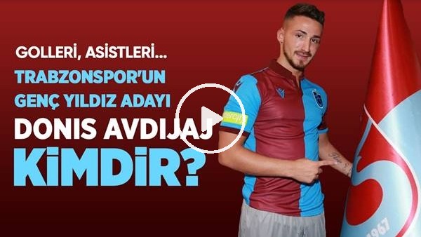 Trabzonspor'un Yeni Transferi Donis Avdijaj Kimdir? Karakteri, Yeteneği, Potansiyeli Ve Golcülüğü