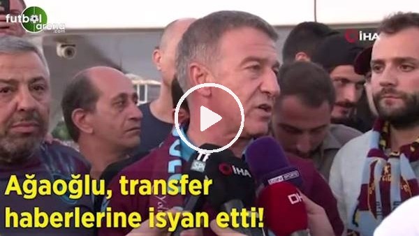 Ahmet Ağaoğlu, transfer haberlerine isyan etti