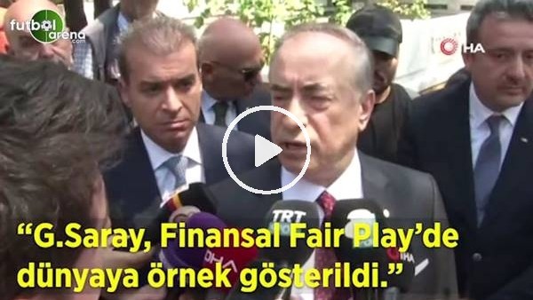 Mustafa Cengiz: "Galatasaray, Finansal Fair Play'de dünyaya örnek gösterildi"
