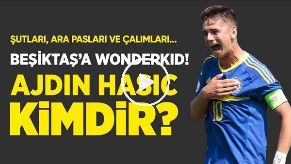 Ajdin Hasic Beşiktaş'ın Yeni Sergen'i Olur Mu? "Wonderkid..."