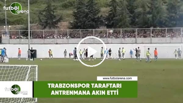Trabzonspor taraftarı antrenmana akın etti