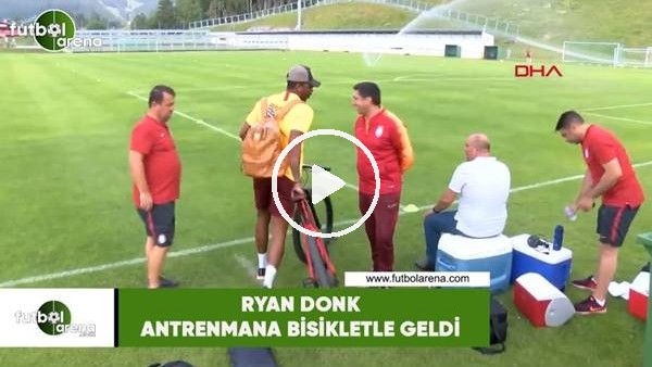 Ryan Donk antrenmana bisikletle geldi