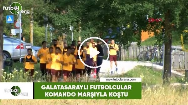 Galatasaraylı futbolcular komando marşıyla koştu