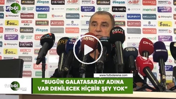 Fatih Terim: "Bugün Galatasaray adına var denilecek hiçbir şey yok"