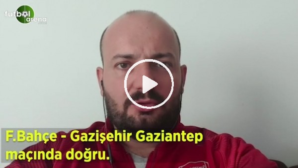 Fenerbahçe - Gazişehir Gaziantep maçına doğru