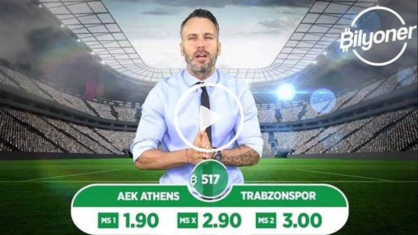 AEK - Trabzonspor TEK MAÇ Bilyoner'de!