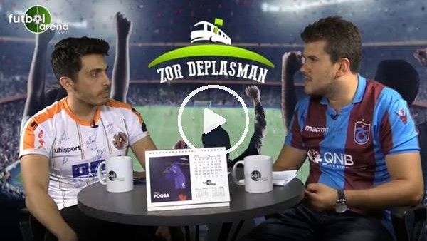 Zor Deplasman #15 | Alanyaspor, Rizespor, Trabzonspor ve Denizlispor'un Yükselişi