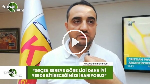 Kayserispor Yönetim Kurulu Üyesi Süleyman Akın'dan açıklamalar