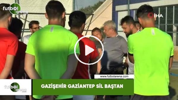Gazişehir Gaziantep sil baştan