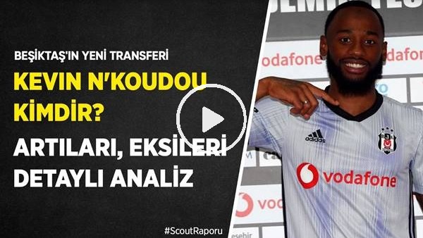 Beşiktaş'ın Yeni Transferi Georges-Kevin N'Koudou Kimdir? Quaresma'yı Kesebilir Mi?
