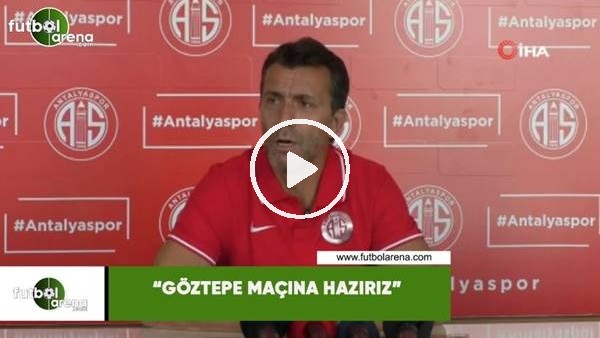 Bülent Korkmaz: "Göztepe maçına hazırız"