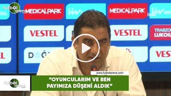 Ünal Karaman: "Oyuncularım ve ben payımıza düşeni aldık"