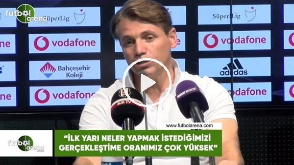 Tamer Tuna: "İlk yarı neler yapmak istediğimizi gerçekleştirme oranımız çok yüksek"