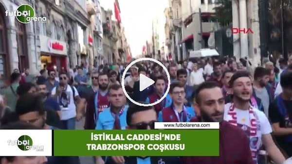 İstiklal Caddesi'nde Trabzonspor coşkusu