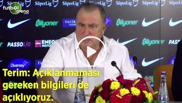 Fatih Terim: "Açıklanmaması gereken bilgileri de açıklıyoruz"