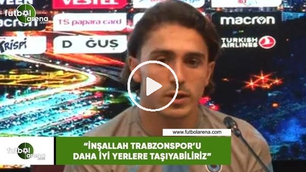 Abdulkadir Ömür: "İnşallah Trabzonspor'u daha iyi yerlere taşıyabiliriz"