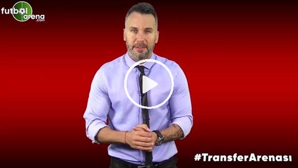 FutbolArena Transfer Arenası (1 Ağustos 2019)