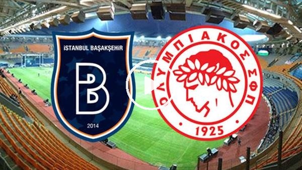 MAÇ GÜNÜ | Başakşehir - Olympiakos (7.08.2019) (Maç önü)