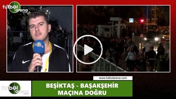 Beşiktaş - Başakşehir maçı öncesi son gelişmeleri Sinan Yılmaz aktardı