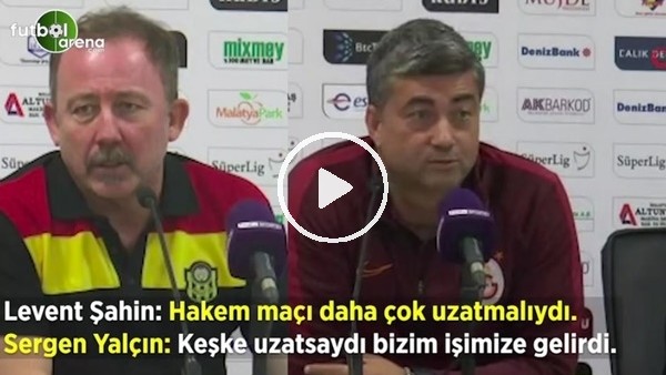 Levent Şahin ve Sergen Yalçın arasında 'uzatma' tartışması