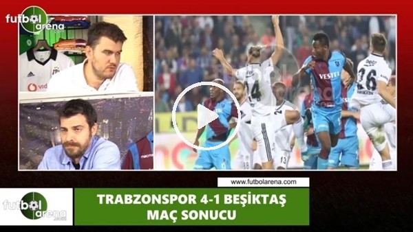 Trabzonspor - Beşiktaş maçının hakemini nasıl buldunuz?