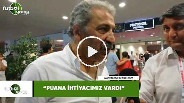 Erol Bedir: "Puana ihtiyacımız vardı"