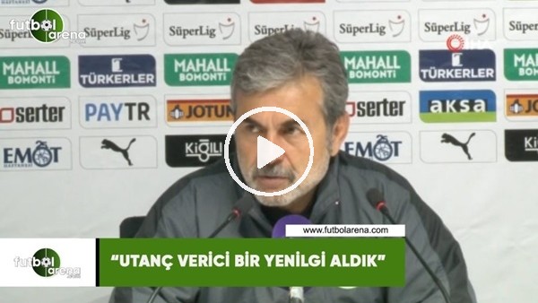 Aykut Kocaman: "Utanç verici bir yenilgi aldık"