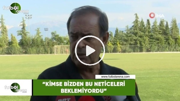 Yücel İldiz: "Kimse bizden bu neticeleri beklemiyordu"