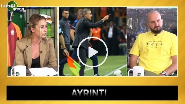 Senad Ok: "Galatasaray-Fenerbahçe derbisinde maçın adamı Ersun Yanal"