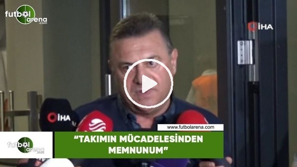 Hasan Kartal: "Takımın mücadelesinden memnunum"