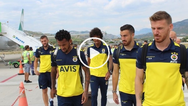 Fenerbahçe kafilesi Alanya'ya geldi