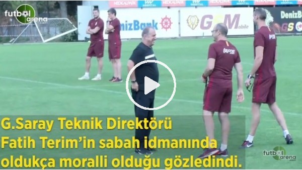Fatih Terim'in idmandaki moralli görüntüsü