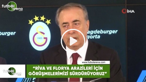 Mustafa Cengiz: "Riva ve Florya arazileri için görüşmelerimizi sürdürüyoruz"