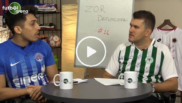 Zor Deplasman #16 | Anadolu Takımlarının Son Gün Transferleri ve 3. Hafta Maçları