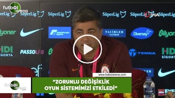 Levent Şahin: "Zorunlu değişiklik oyun sistemimizi etkiledi"