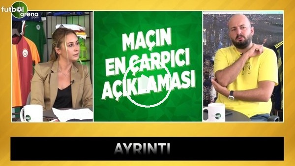 Galatasaray-Fenerbahçe derbinin en çarpıcı açıklaması ne?