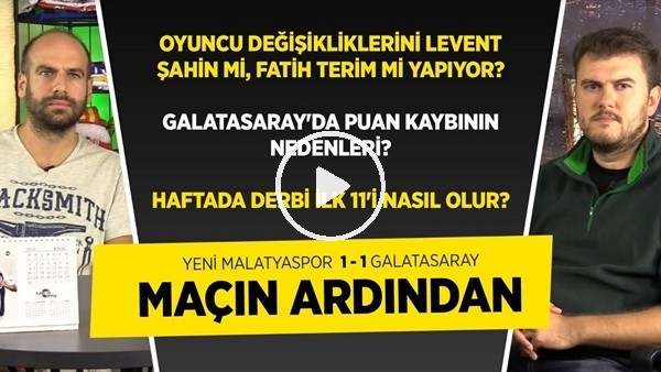Yeni Malatyaspor - Galatasaray Maçı Analizi | Fenerbahçe Derbisi 11'i Nasıl Olur?