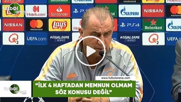 Fatih Terim: "İlk 4 haftadan memnun olmam söz konusu değil"