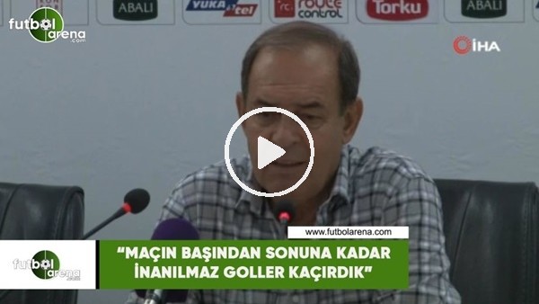 Yücel İldiz: "Maçın başından sonuna kadar inanılmaz goller kaçırdık"