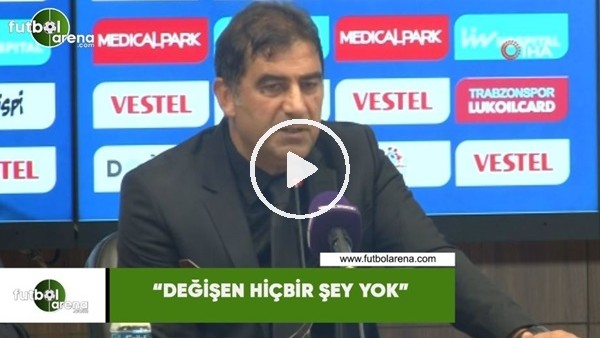 Ünal Karaman: "Değişen hiçbir şey yok"
