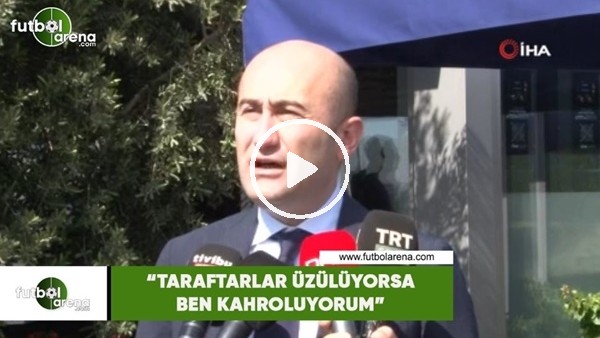Hüseyin Yücel: "Taraftarlar üzülüyorsa ben kahroluyorum"