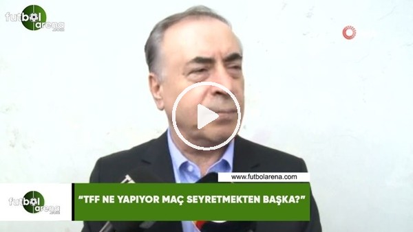 Mustafa Cengiz: "TFF ne yapıyor maç seyretmekten başka?"