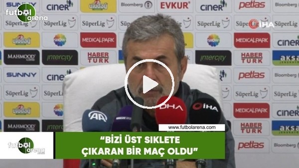 Aykut Kocaman: "Bizi üst sıklete çıkaran bir maç oldu"