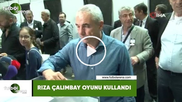 Rıza Çalımbay oyunu kullandı