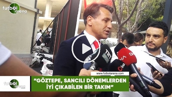 Tamer Tuna: "Göztepe, sancılı dönemlerden iyi çıkabilen bir takım"